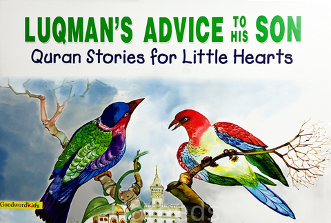 Quran Stories For Little Hearts - Luqman's Advice To His Son