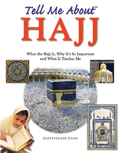 Tell Me about Hajj