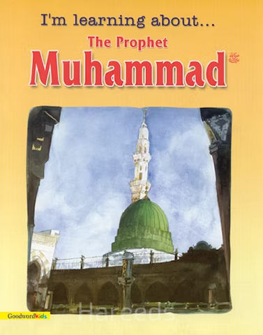 I'm learning about... The Prophet Muhammad ﷺ